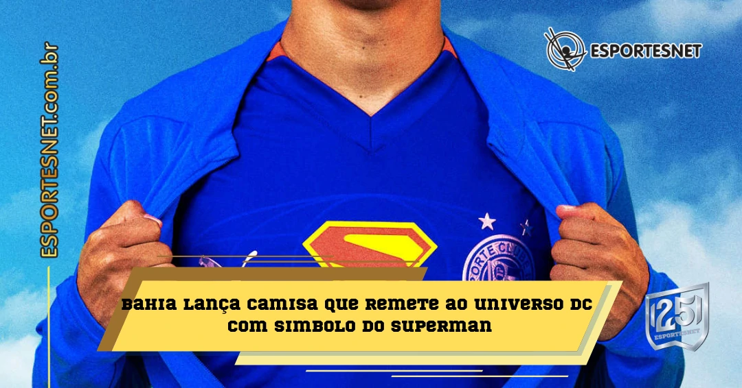 Heróis em Campo: Bahia Lança Camisa Inédita do Superman em Colaboração com Puma e DC Studios!