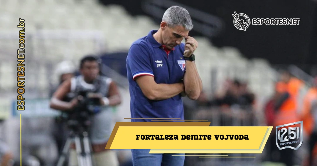 Fim de Uma Era: Fortaleza Demite Vojvoda Após Sequência de Derrotas
